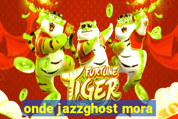 onde jazzghost mora